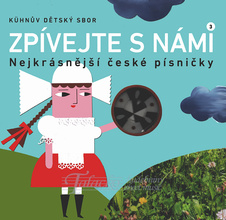 Zpívejte s námi 3 - Nejkrásnější české písničky